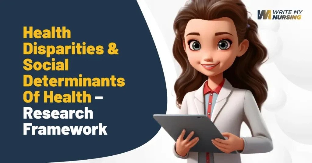 Thesis for Nursing Students: Health Disparities & Social Determinants of Health – Research Framework