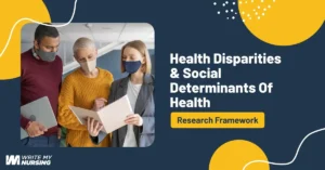 Thesis for Nursing Students: Health Disparities & Social Determinants of Health – Research Framework