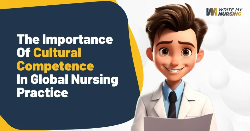 Write My Nursing Essay for Me: Cultural Competence in Nursing