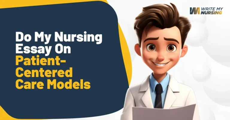 Do My Nursing Essay On Patient-Centered Care Models