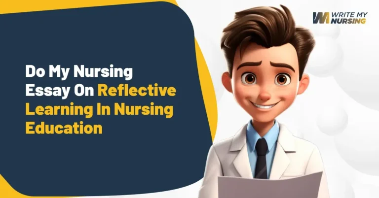 Do My Nursing Essay on Reflective Learning in Nursing Education