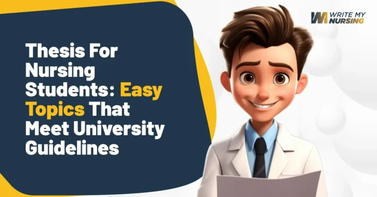 Thesis for Nursing Students: Easy Topics That Meet University Guidelines