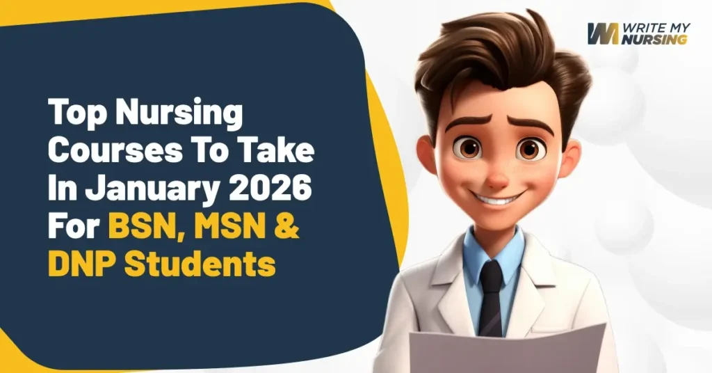 Top Nursing Courses to Take in January 2026 for BSN, MSN & DNP Students