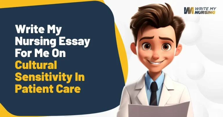 Write My Nursing Essay for Me on Cultural Sensitivity in Patient Care