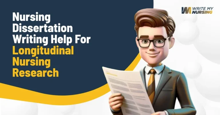 Nursing Dissertation Writing Help For Longitudinal Nursing Research