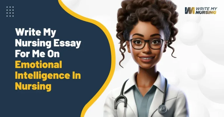 Write My Nursing Essay for Me on Emotional Intelligence in Nursing