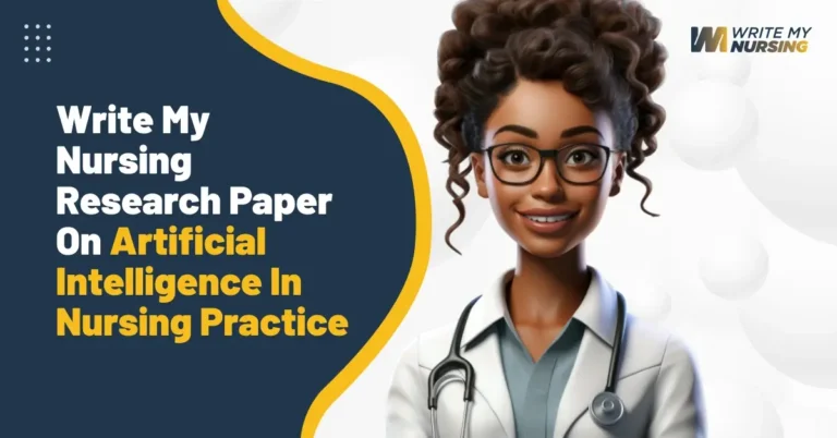 Write My Nursing Research Paper On Artificial Intelligence In Nursing Practice