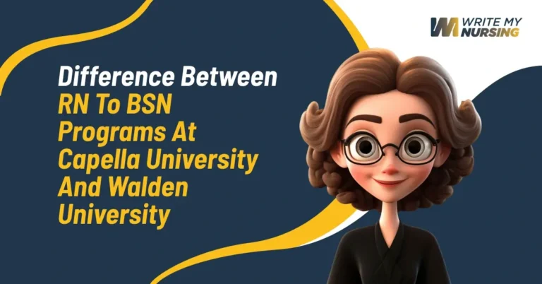 Difference Between RN to BSN Programs at Capella University and Walden University