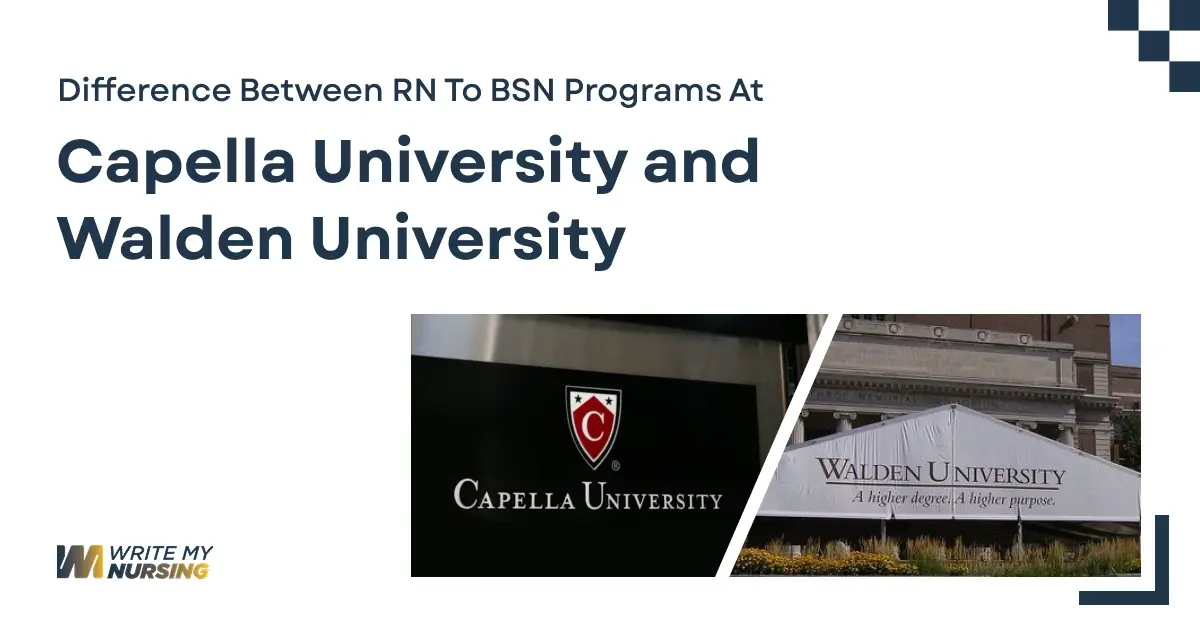 Difference Between RN to BSN Programs at Capella University and Walden University