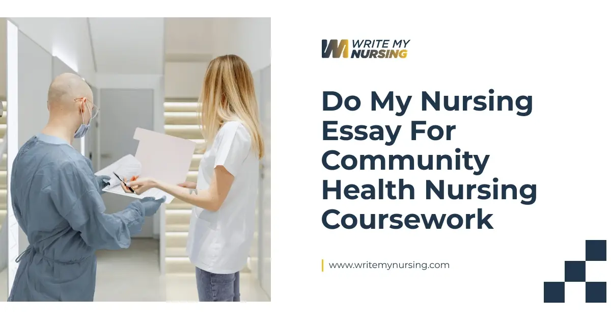 Do My Nursing Essay for Community Health Nursing Coursework
