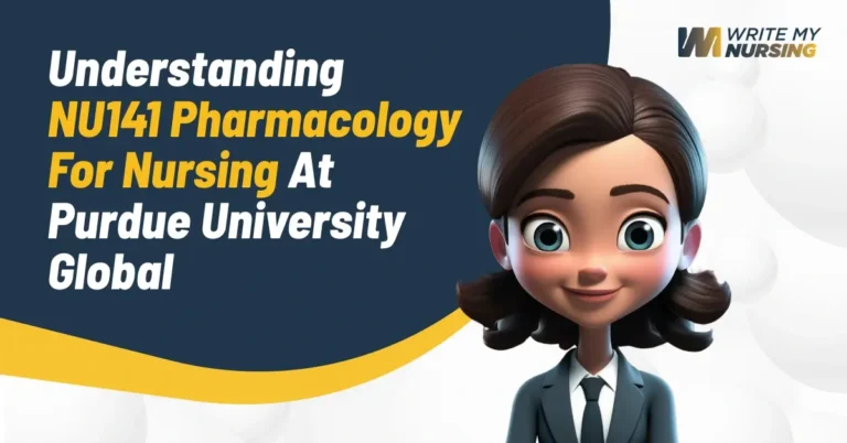 Understanding NU141 Pharmacology for Nursing at Purdue University Global