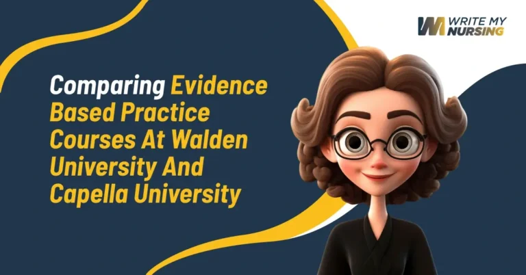 Comparing Evidence Based Practice Courses at Walden University and Capella University
