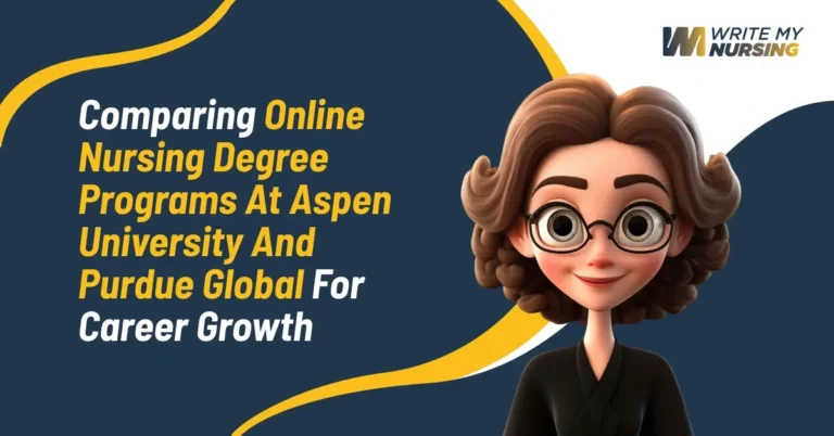 Comparing Online Nursing Degree Programs At Aspen University And Purdue Global For Career Growth