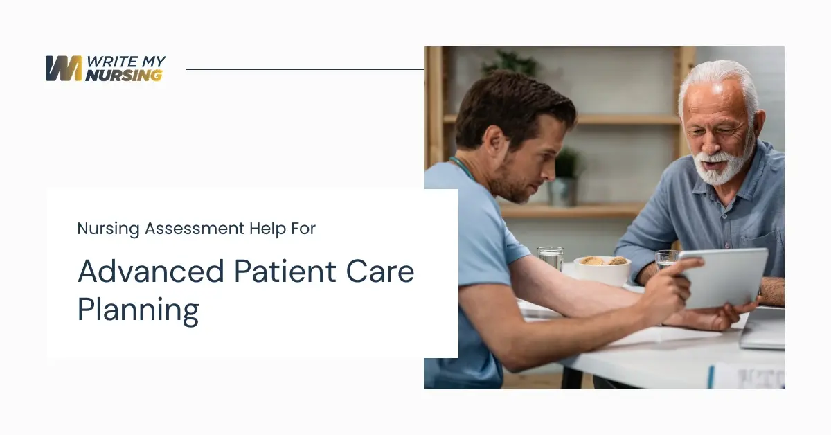 Nursing Assessment Help for Advanced Patient Care Planning
