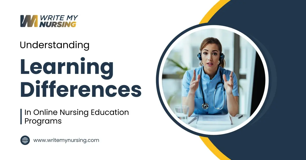 Understanding Learning Differences in Online Nursing Education Programs