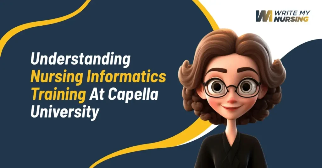 Understanding Nursing Informatics Training at Capella University