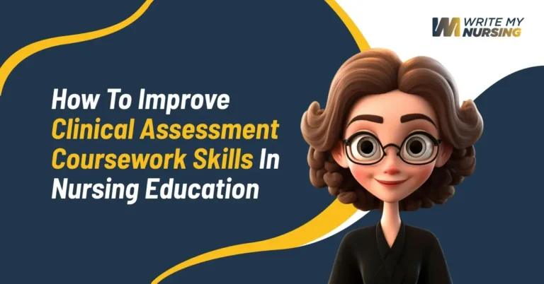 How to Improve Clinical Assessment Coursework Skills in Nursing Education
