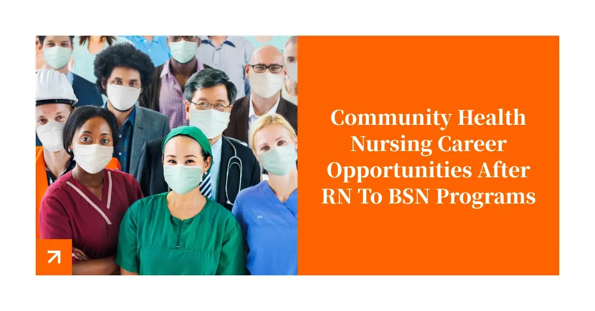 Community Health Nursing Assignments and Career Preparation in RN to BSN Programs