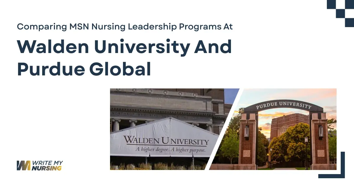 Comparing MSN Nursing Leadership Programs at Walden University and Purdue Global
