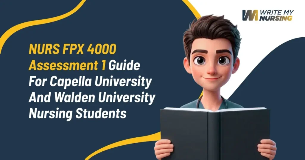 NURS FPX 4000 Assessment 1 study guide for BSN nursing students at Capella and Walden University.